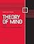 Theory of Mind: A Special Issue of Social Neuroscience