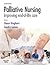 Palliative Nursing by Shaun Kinghorn MSc  BA(Hons...