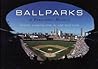 Ballparks: A Panoramic History Ballparks: A Panoramic History