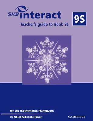 SMP Interact Teacher's Guide to Book 9S: For the Mathematics Framework (SMP Interact for the Framework)