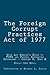 The Foreign Corrupt Practices Act of 1977: With Lay Person's Guide to FCPA and Federal Sentencing Guidelines - Chapter 8, Part B