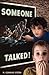 Someone Talked