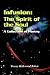 Infusion:The Spirit of the Soul: A Collection of Poetry