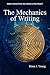 The Mechanics of Writing