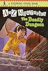 The Deadly Dungeon