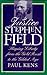 Justice Stephen Field: Shaping Liberty from the Gold Rush to the Gilded Age