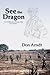 See the Dragon by Don Arndt