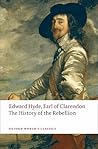The History of the Rebellion by Edward Hyde The History of the Rebellion by Edward Hyde