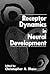 Receptor Dynamics in Neural Development (Handbooks in Pharmacology and Toxicology)