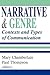 Narrative and Genre: Contexts and Types of Communication (Memory and Narrative)