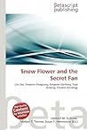 Snow Flower and t...