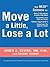 Move a Little, Lose a Lot (Thorndike Large Print Health, Home & Learning)