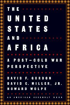 The United States and Africa: A Post-Cold War Perspective (American Assembly Books)