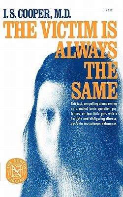 The Victim Is Always the Same (Norton Library (Paperback))