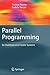 Parallel Programming: for Multicore and Cluster Systems