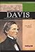 Jefferson Davis: President Of The Confederacy (Signature Lives)