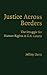 Justice Across Borders: The Struggle for Human Rights in U.S. Courts