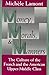 Money, Morals, and Manners: The Culture of the French and the American Upper-Middle Class (Morality and Society Series)