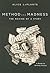 Method and Madness: The Mak...