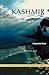 Kashmir: Roots of Conflict,...