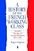 A History of the French Working Class, Volume 1
