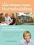 The Smart Woman's Guide to Homebuilding: An Essential Communication Reference for Homeowners and Builders