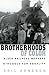 Brotherhoods of Color by Eric Arnesen