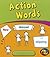 Action Words: Verbs (Getting to Grips With Grammar: Heinemann First Library, Level N)