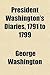 President Washington's Diaries, 1791 to 1799