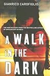 A Walk in the Dark