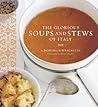The Glorious Soups and Stews of Italy by Domenica Marchetti The Glorious Soups and Stews of Italy by Domenica Marchetti