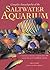 Complete Encyclopedia of the Saltwater Aquarium