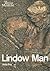 Lindow Man (Object in Focus)