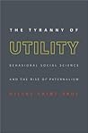 The Tyranny of Ut...