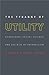 The Tyranny of Utility: Behavioral Social Science and the Rise of Paternalism