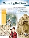 Mastering the Piano, Bk 2: A 7-Volume Series of Motivating Performance Repertoire, Book & CD