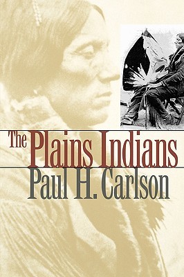 The Plains Indians (Volume 19) (Elma Dill Russell Spencer Series in the West and Southwest)