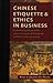 Chinese Etiquette & Ethics in Business