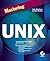 Mastering UNIX by Katherine Wrightson