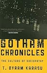 Gotham Chronicles by T. Byram Karasu