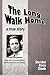 The Long Walk Home by Sheridan Elaine Claude