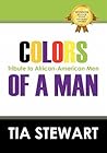 Colors of a Man: Tribute to African American Men