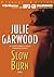 Slow Burn