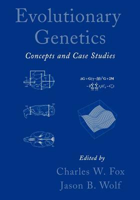 Evolutionary Genetics: Concepts and Case Studies (Paperback)