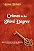 Crimes to the Third Degree