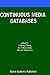 Continuous Media Databases