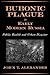 Bubonic Plague in Early Modern Russia by John T. Alexander