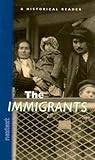The Immigrants, Grades 7-12 a Historical Reader: Nextext Historical Reader