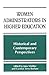 Women Administrators in Higher Education: Historical and Contemporary Perspectives (Frontiers in Education)