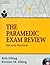 The Paramedic Exam Review